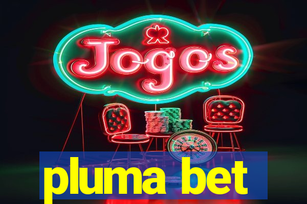 pluma bet